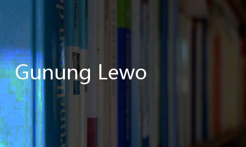 Gunung Lewotobi Laki