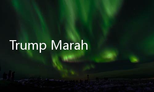 Trump Marah